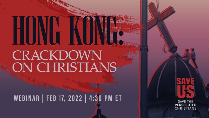 WEBINAR | Hong Kong: Crackdown on Christians          
