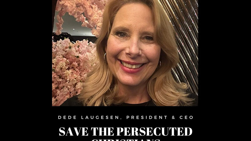 Passing the Torch: Dede Laugesen Takes Up the Mantle as President & CEO of Save the Persecuted Christians